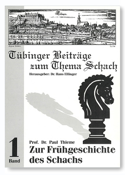 Paul Thieme: Zur Frühgeschichte des Schachs, Band 1