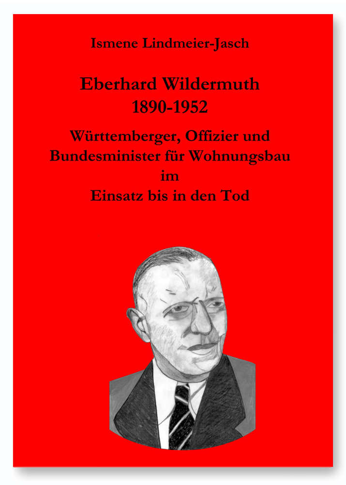 Ismene Lindmeier-Jasch: Eberhard Wildermuth 1890-1952