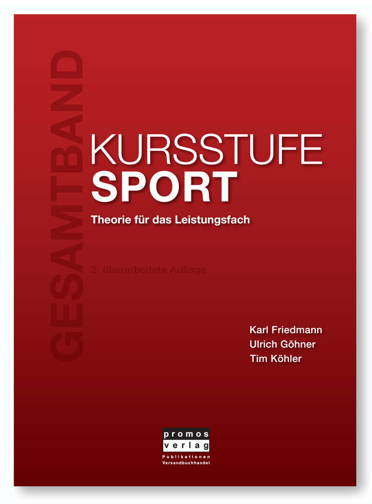 Kursstufe Sport – Theorie für das Leistungsfach: Friedmann, Göhner, Köhler